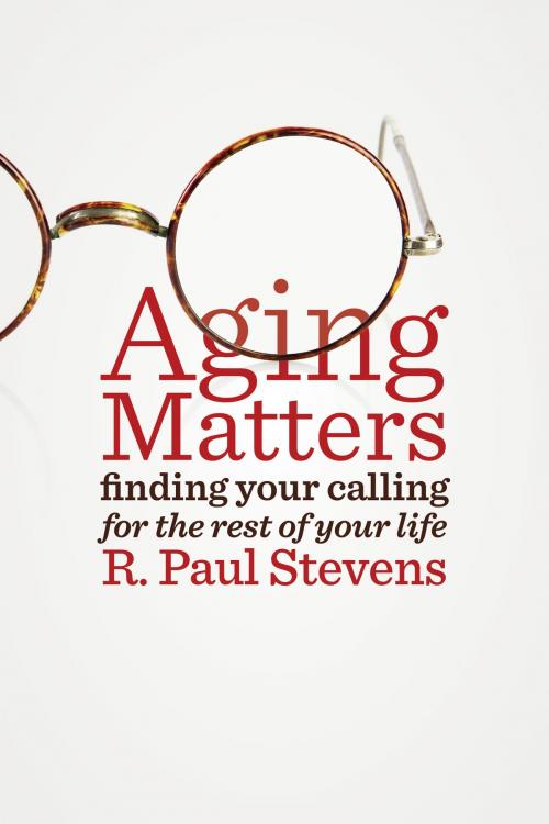 Cover of the book Aging Matters by R. Paul Stevens, Wm. B. Eerdmans Publishing Co.