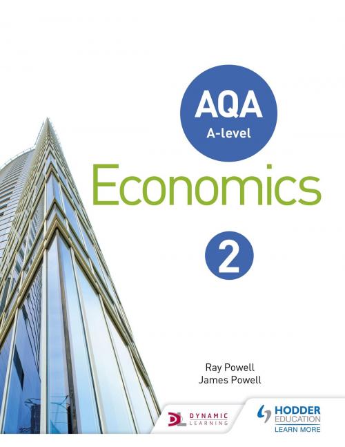 Cover of the book AQA A-level Economics Book 2 by Ray Powell, James Powell, Hodder Education