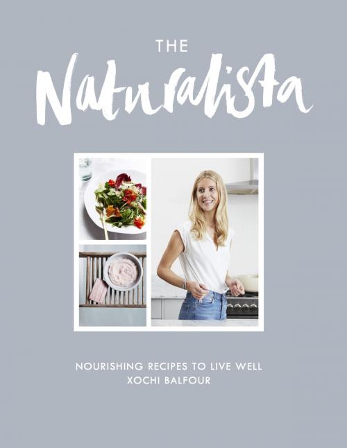 Cover of the book The Naturalista by Xochi Balfour, Headline