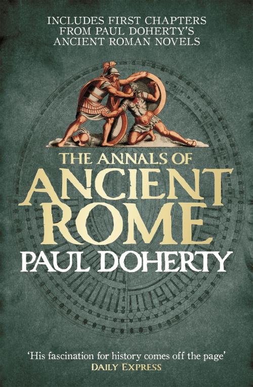 Cover of the book The Annals of Ancient Rome by Paul Doherty, Headline