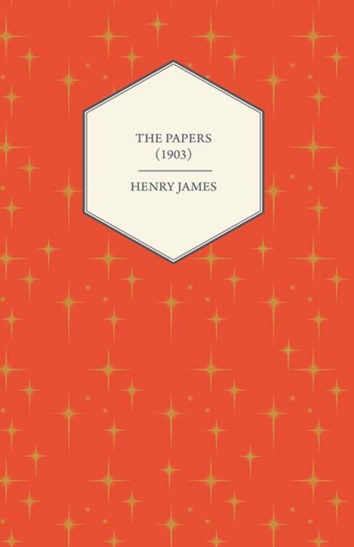 Cover of the book The Papers (1903) by Henry James, Read Books Ltd.