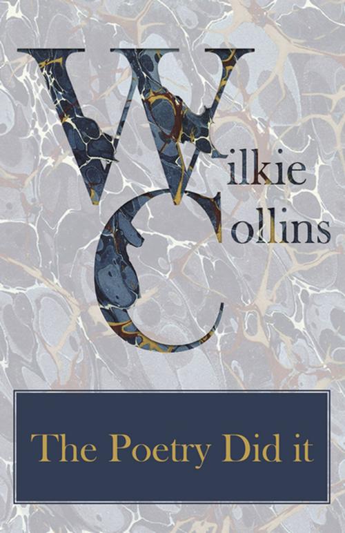 Cover of the book The Poetry Did it by Wilkie Collins, Read Books Ltd.