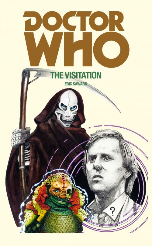 Cover of the book Doctor Who: The Visitation by Eric Saward, Ebury Publishing