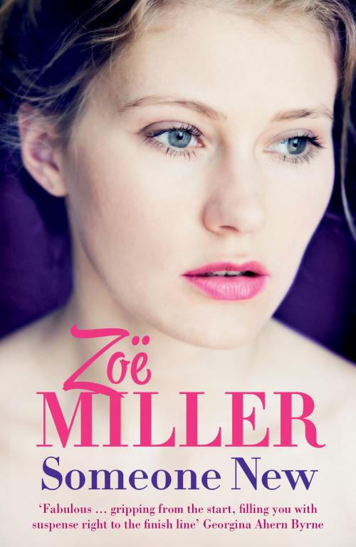 Cover of the book Someone New by Zoe Miller, Hachette Ireland