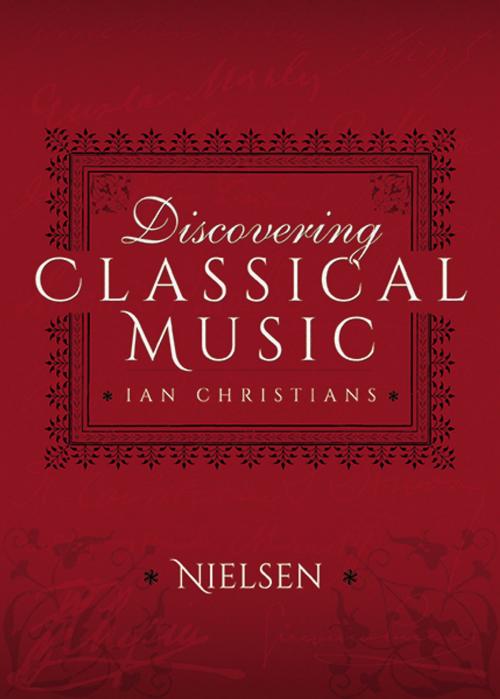 Cover of the book Discovering Classical Music: Nielsen by Ian Christians, Sir Charles Groves CBE, Pen and Sword