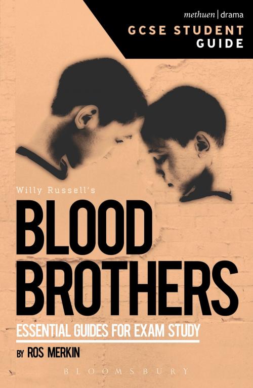 Cover of the book Blood Brothers GCSE Student Guide by Ros Merkin, Bloomsbury Publishing