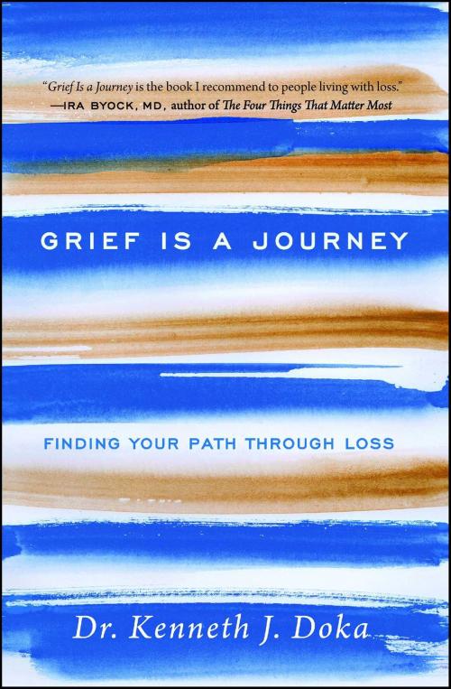 Cover of the book Grief Is a Journey by Dr. Kenneth J. Doka, Atria Books