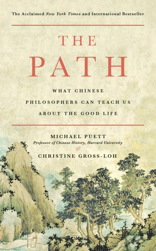 Cover of the book The Path by Michael Puett, Christine Gross-Loh, Simon & Schuster
