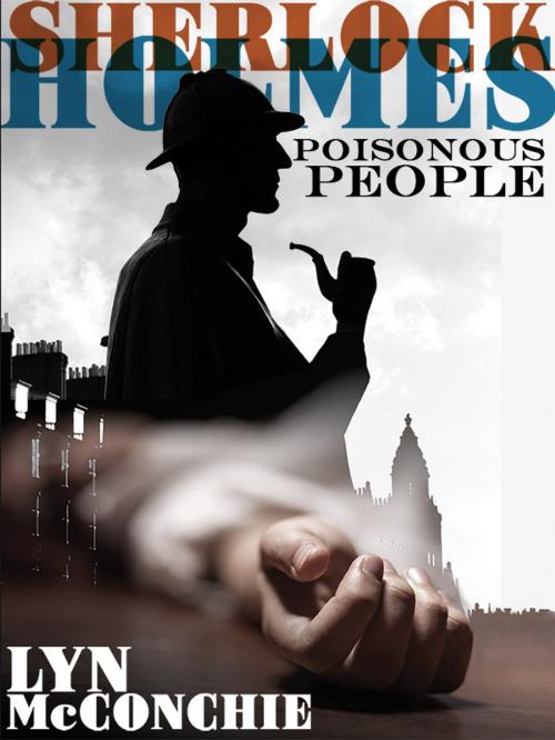 Cover of the book Sherlock Holmes: Poisonous People by Lyn McConchie, Wildside Press LLC