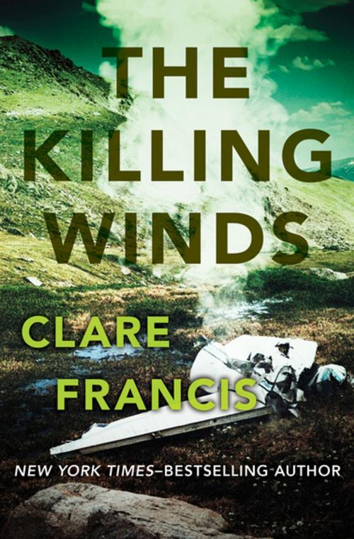 Cover of the book The Killing Winds by Clare Francis, Open Road Media
