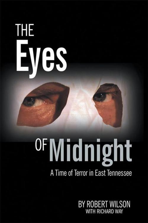 Cover of the book The Eyes of Midnight by Robert Wilson, Archway Publishing
