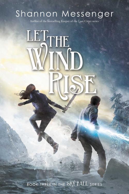 Cover of the book Let the Wind Rise by Shannon Messenger, Simon Pulse