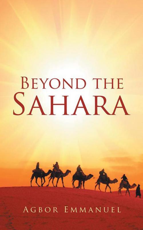 Cover of the book Beyond the Sahara by Agbor Emmanuel, Partridge Publishing Africa