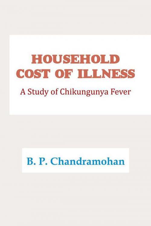 Cover of the book Household Cost of Illness by B. P. Chandramohan, Partridge Publishing India