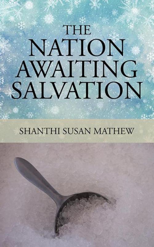 Cover of the book The Nation Awaiting Salvation by Shanthi Susan Mathew, Partridge Publishing India
