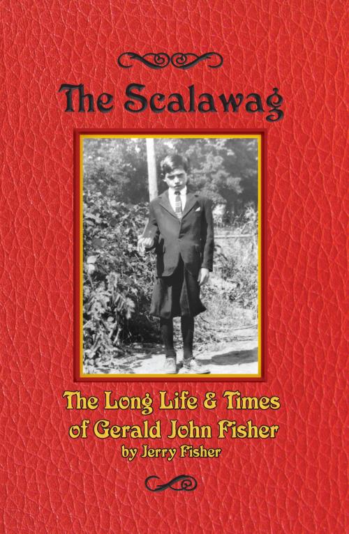 Cover of the book The Scalawag by Jerry Fisher, BookBaby