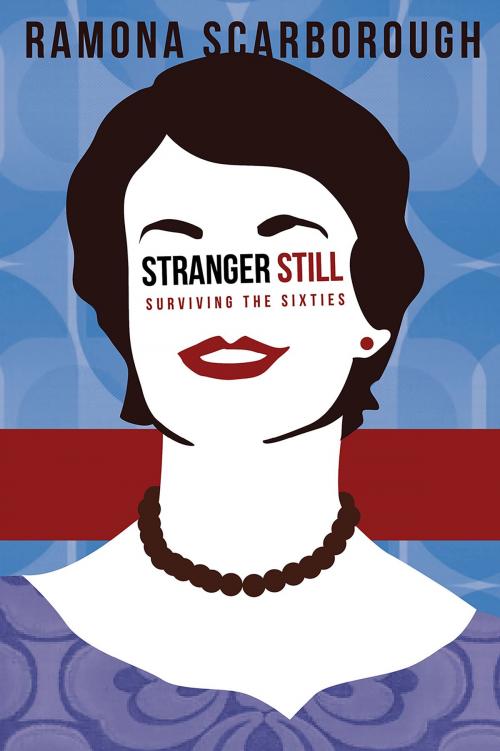 Cover of the book Stranger Still by Ramona Scarborough, BookBaby