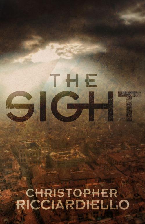 Cover of the book The Sight by Christopher Ricciardiello, BookBaby