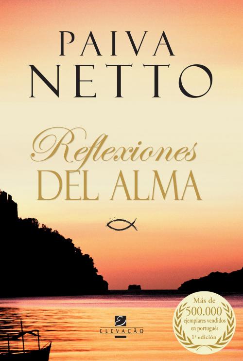 Cover of the book Reflexiones Del Alma by Paiva Netto, BookBaby