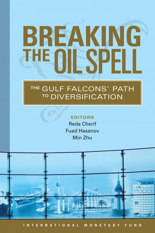 Cover of the book Breaking the Oil Spell by Reda Cherif, Min Zhu, INTERNATIONAL MONETARY FUND