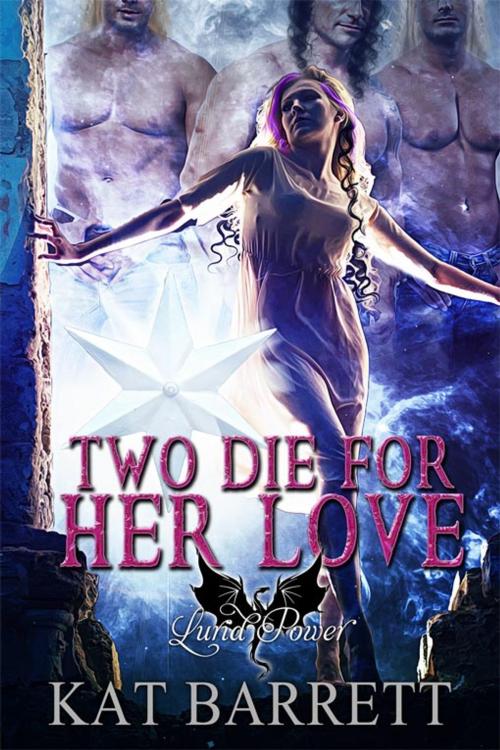 Cover of the book Two Die for Her Love by Kat Barrett, eXtasy Books Inc