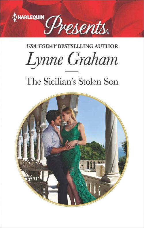 Cover of the book The Sicilian's Stolen Son by Lynne Graham, Harlequin