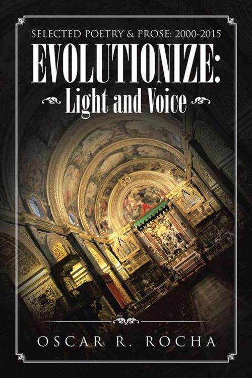 Cover of the book Evolutionize: Light and Voice by Oscar R. Rocha, iUniverse
