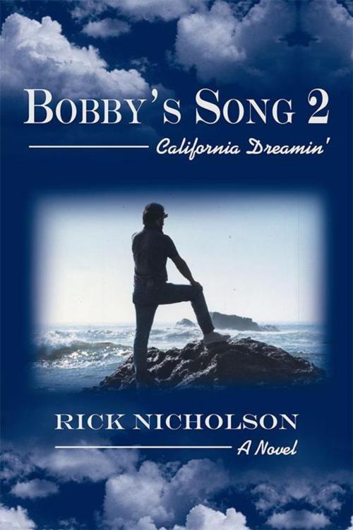 Cover of the book Bobby's Song 2 by Rick Nicholson, iUniverse