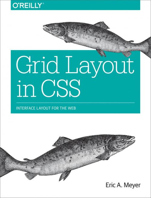 Cover of the book Grid Layout in CSS by Eric A. Meyer, O'Reilly Media