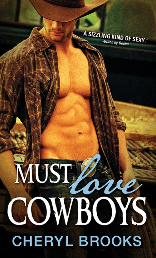 Cover of the book Must Love Cowboys by Cheryl Brooks, Sourcebooks