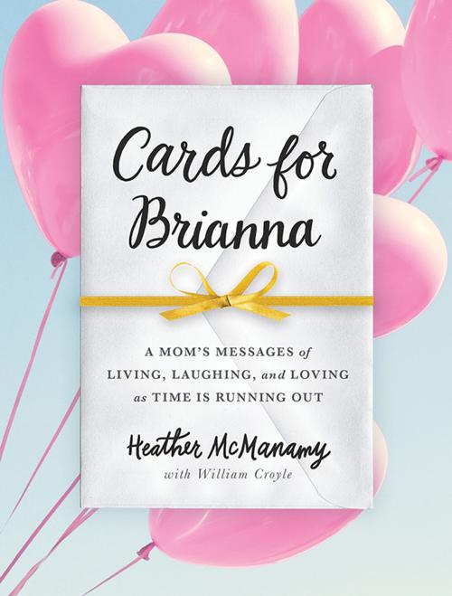 Cover of the book Cards for Brianna by Heather McManamy, Sourcebooks