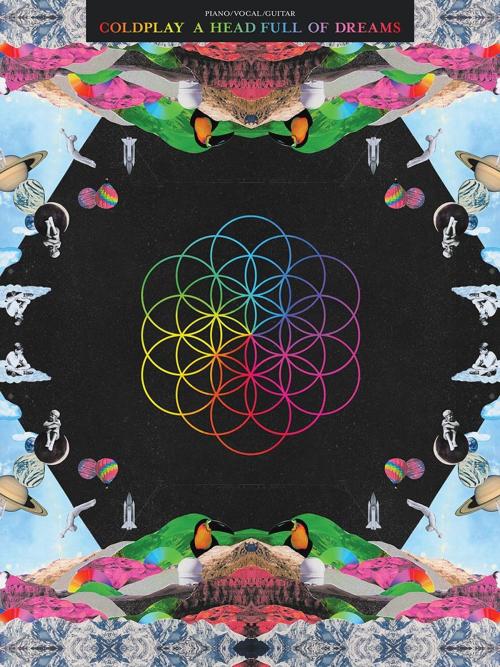 Cover of the book Coldplay - A Head Full of Dreams Songbook by Coldplay, Hal Leonard