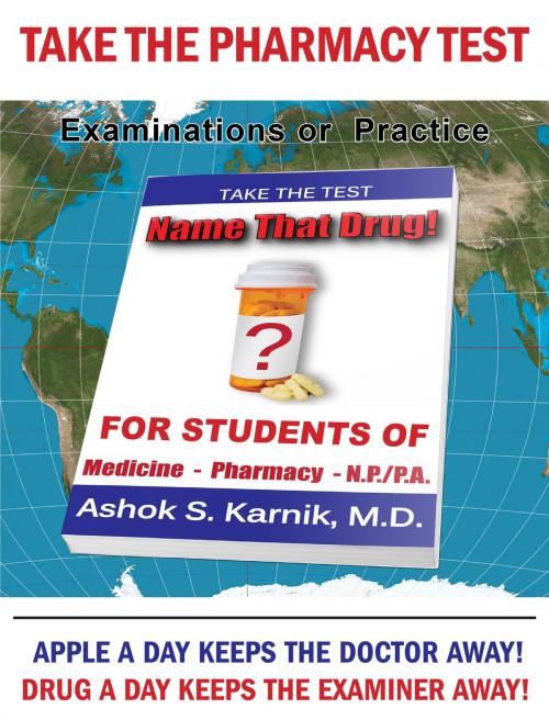 Cover of the book Name That Drug by Ashok S. Karnik, M.D., BookBaby