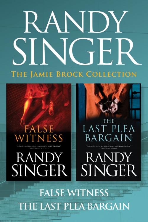 Cover of the book The Jamie Brock Collection: False Witness / The Last Plea Bargain by Randy Singer, Tyndale House Publishers, Inc.