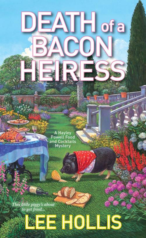 Cover of the book Death of a Bacon Heiress by Lee Hollis, Kensington Books