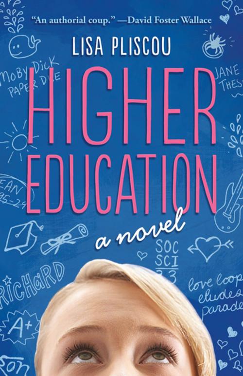 Cover of the book Higher Education by Lisa Pliscou, Open Road Distribution