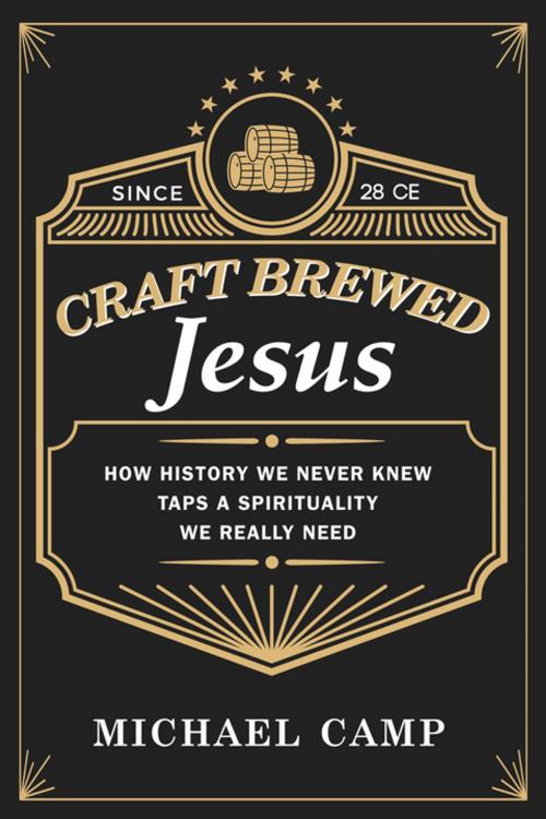Cover of the book Craft Brewed Jesus by Michael Camp, Wipf and Stock Publishers