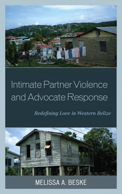 Cover of the book Intimate Partner Violence and Advocate Response by Melissa Beske, Lexington Books