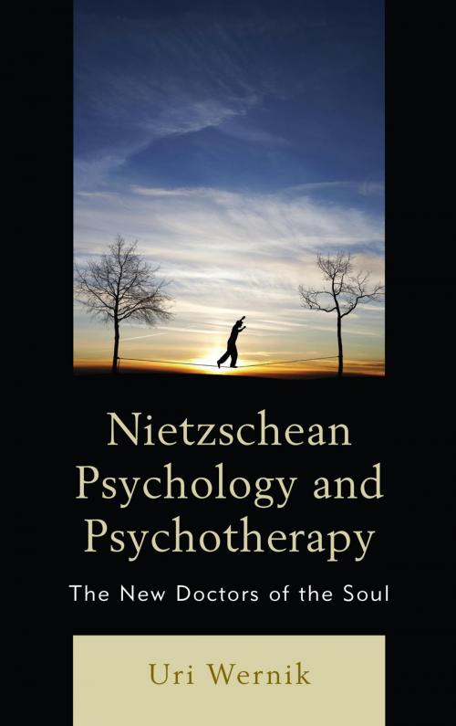 Cover of the book Nietzschean Psychology and Psychotherapy by Uri Wernik, Lexington Books