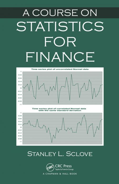 Cover of the book A Course on Statistics for Finance by Stanley L. Sclove, CRC Press