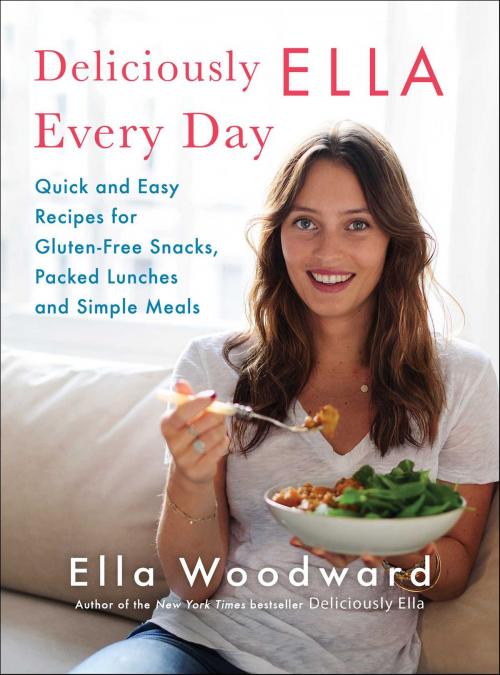 Cover of the book Deliciously Ella Every Day by Ella Woodward, Scribner