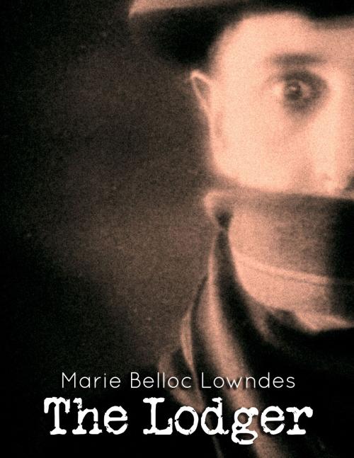 Cover of the book The Lodger by Marie Belloc Lowndes, Jester House Publishing