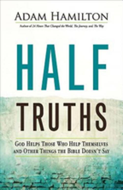 Cover of the book Half Truths by Adam Hamilton, Abingdon Press