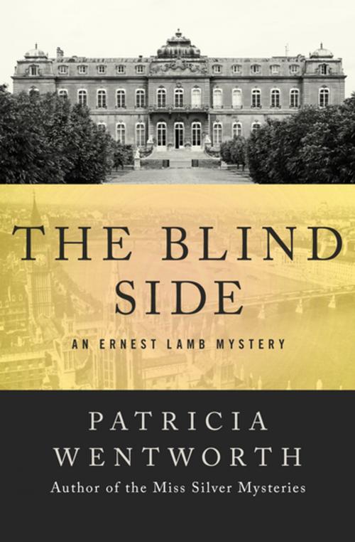 Cover of the book The Blind Side by Patricia Wentworth, Open Road Media