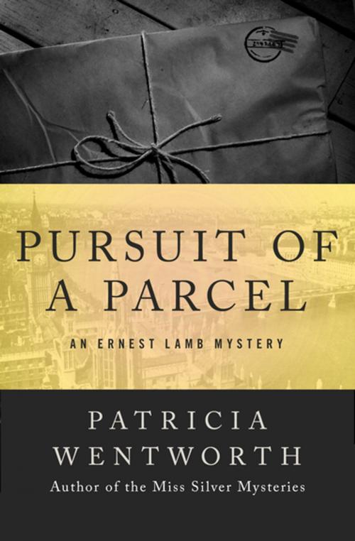 Cover of the book Pursuit of a Parcel by Patricia Wentworth, Open Road Media