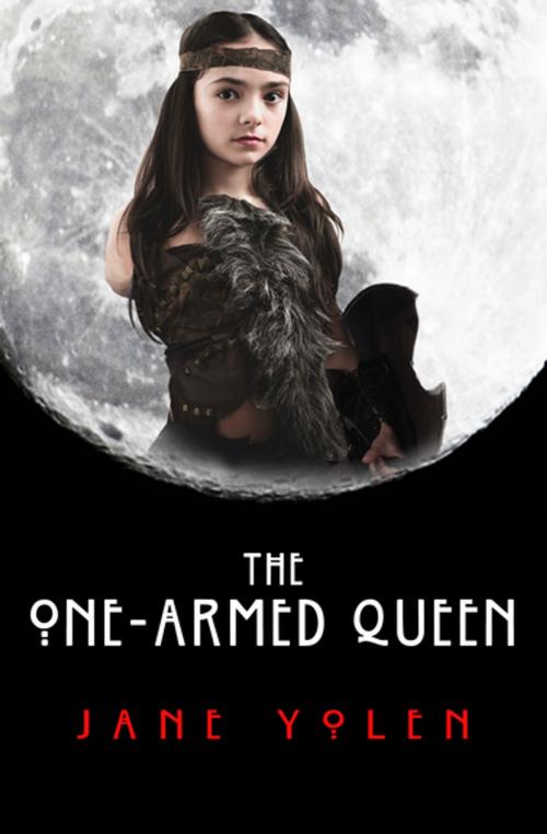 Cover of the book The One-Armed Queen by Jane Yolen, Open Road Media