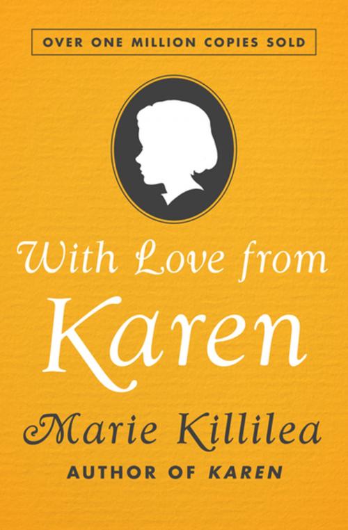Cover of the book With Love from Karen by Marie Killilea, Open Road Media