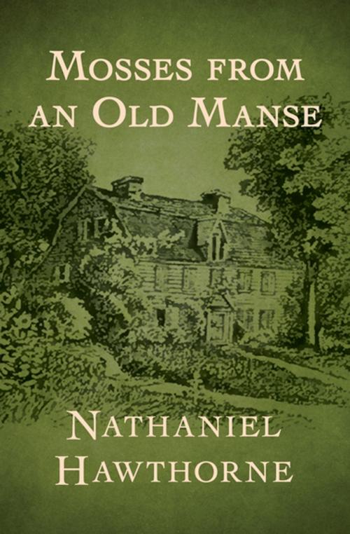 Cover of the book Mosses from an Old Manse by Nathaniel Hawthorne, Open Road Media