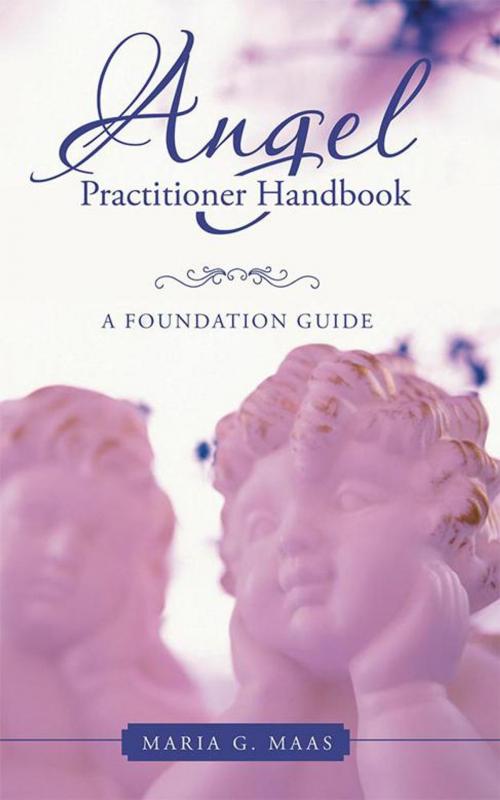 Cover of the book Angel Practitioner Handbook by Maria G. Maas, Balboa Press