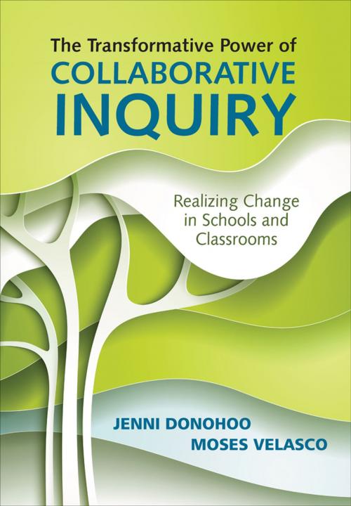 Cover of the book The Transformative Power of Collaborative Inquiry by Jenni Anne Marie Donohoo, Moses Velasco, SAGE Publications